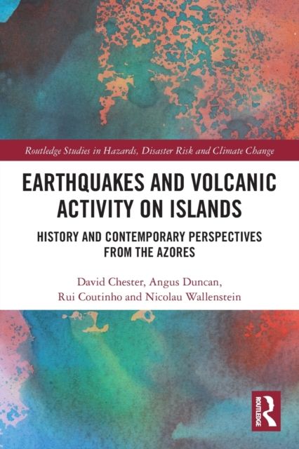 Earthquakes and Volcanic Activity on Islands : History and Contemporary Perspectives from the Azores