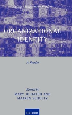 Organizational Identity : A Reader