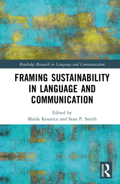 Framing Sustainability in Language and Communication
