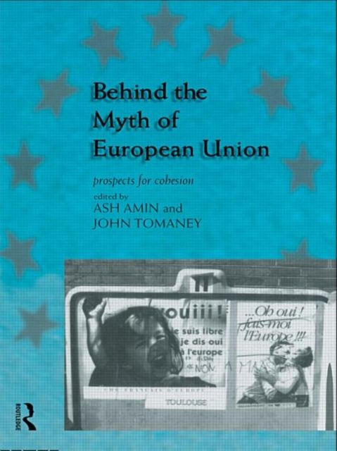Behind the Myth of European Union : Propects for Cohesion