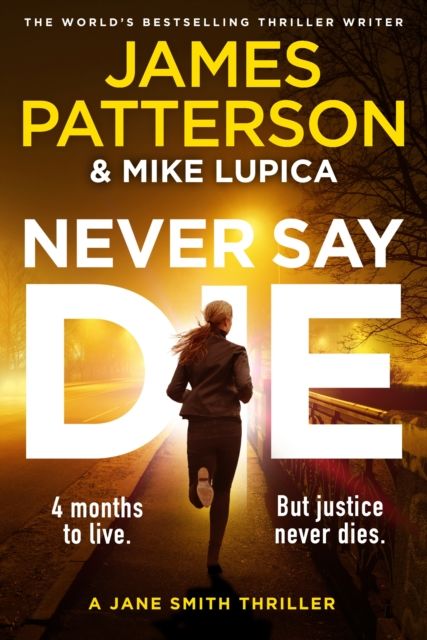 Never Say Die : A Jane Smith Thriller
