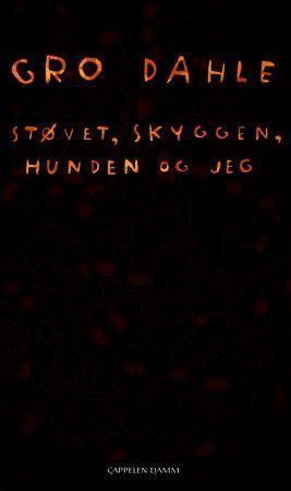 Støvet, skyggen, hunden og jeg : dikt