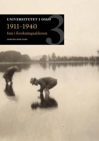 Inn i forskningsalderen 1911-1940 : bind 3