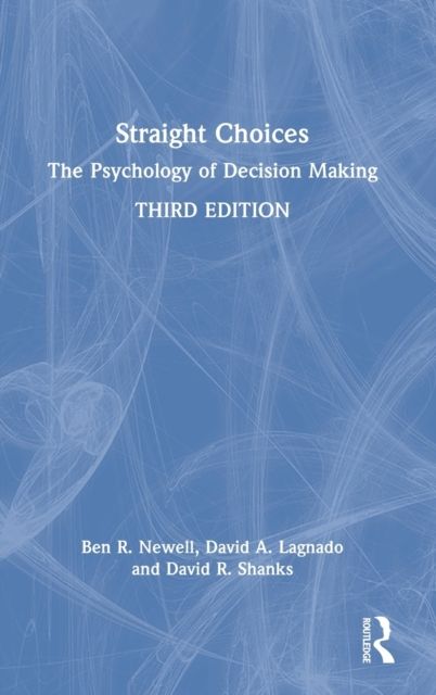 Straight Choices : The Psychology of Decision Making