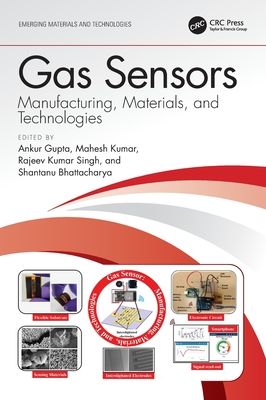 Forsidebilde av Gas Sensors : Manufacturing, Materials, and Technologies