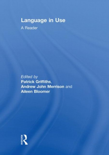 Language in Use : A Reader