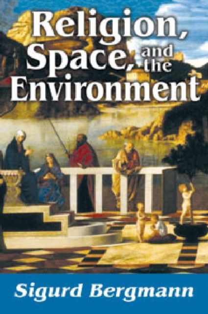 Forsidebilde av Religion, Space, and the Environment