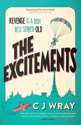 The Excitements : Two sprightly ninety-year-olds seek revenge in this feelgood mystery for fans of Richard Osman