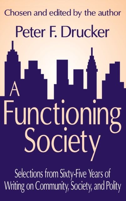A Functioning Society : Community, Society, and Polity in the Twentieth Century