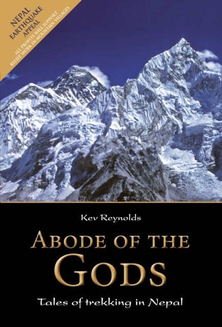 Abode of the Gods : Tales of Trekking in Nepal
