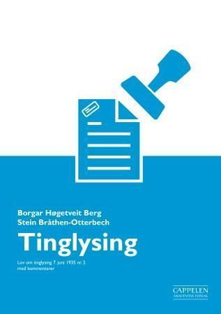 Tinglysing : lov om tinglysing 7. juni 1935 nr. 2 med kommentarer