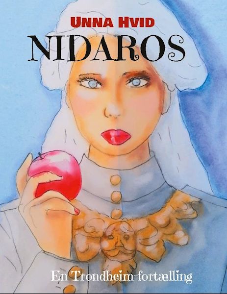 Nidaros : en Trondheim-fortælling
