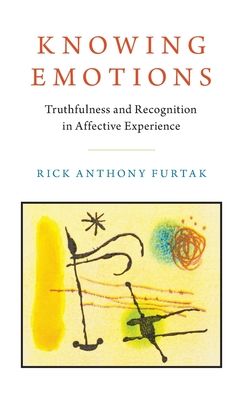 Knowing Emotions : Truthfulness and Recognition in Affective Experience