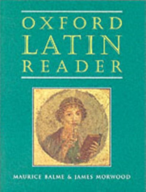 Oxford Latin Course: Oxford Latin Reader