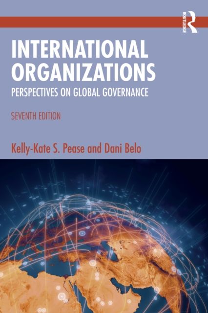 International Organizations : Perspectives on Global Governance