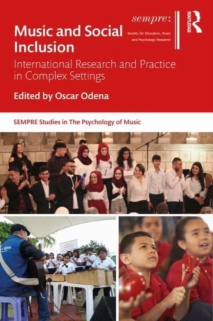 Music and Social Inclusion : International Research and Practice in Complex Settings