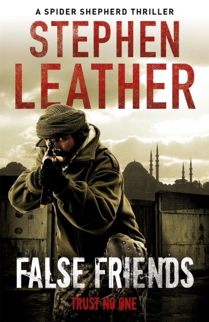 Forsidebilde av False Friends : The unmissable action thriller from the legendary Sunday Times bestseller