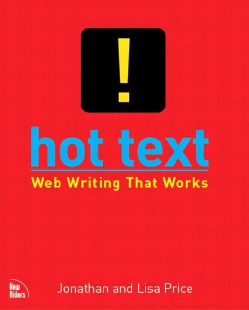 Hot Text : Web Writing that Works