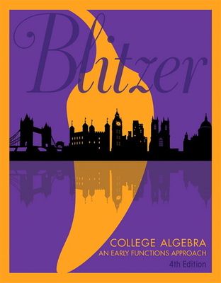 College Algebra : An Early Functions Approach
