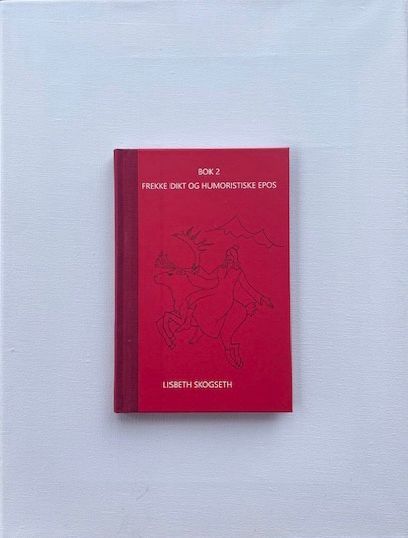 Bok 2 : frekke dikt og humoristiske epos