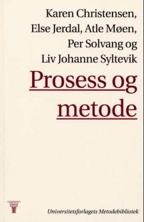 Prosess og metode : sosiologisk forskning som ferdighet