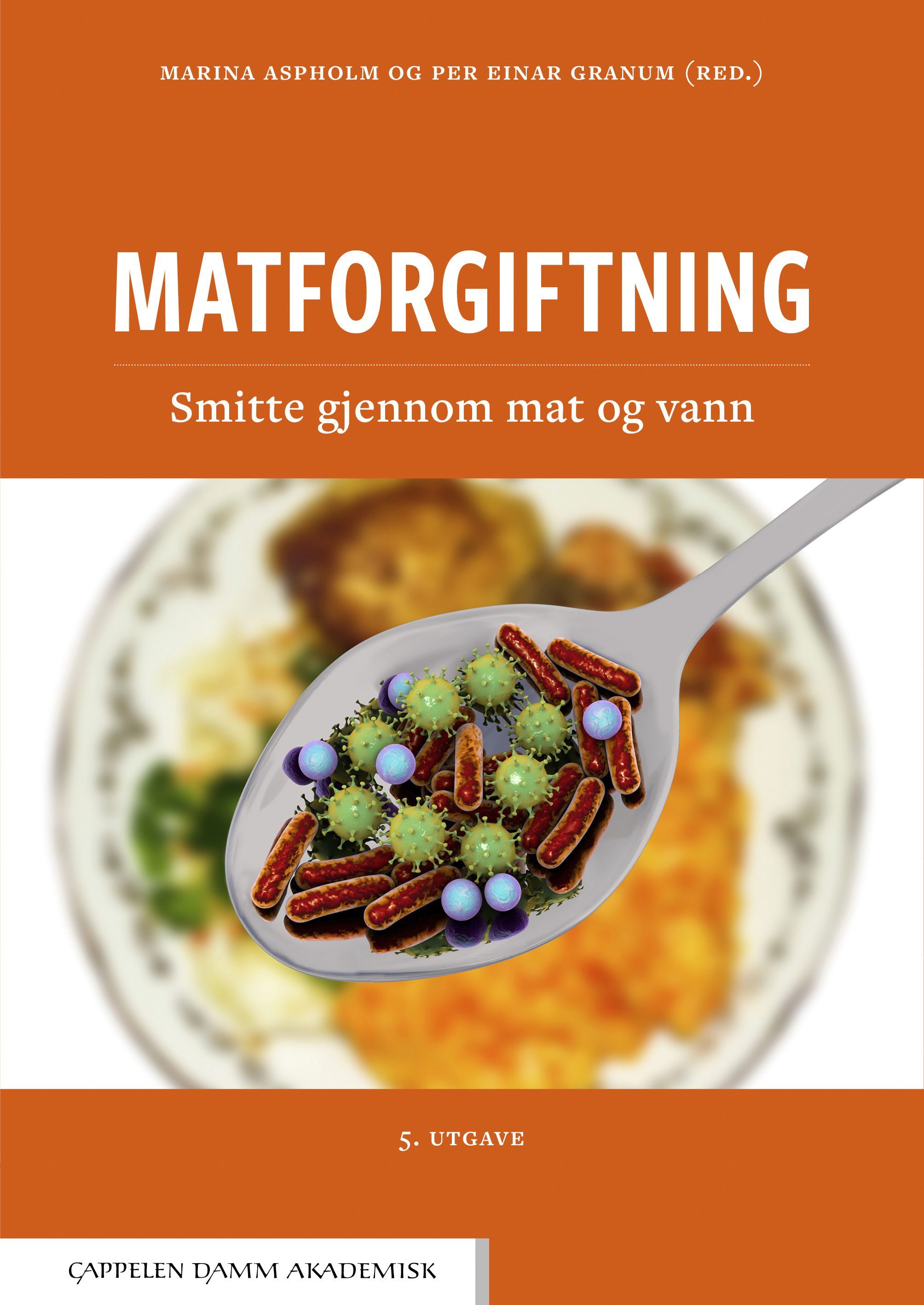 Matforgiftning : smitte gjennom mat og vann