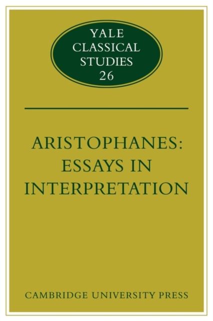 Aristophanes: Essays in Interpretation