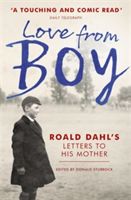 Love from boy : Roald Dahl's letters to his mother