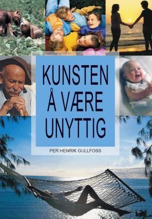 Forsidebilde av Kunsten å være unyttig