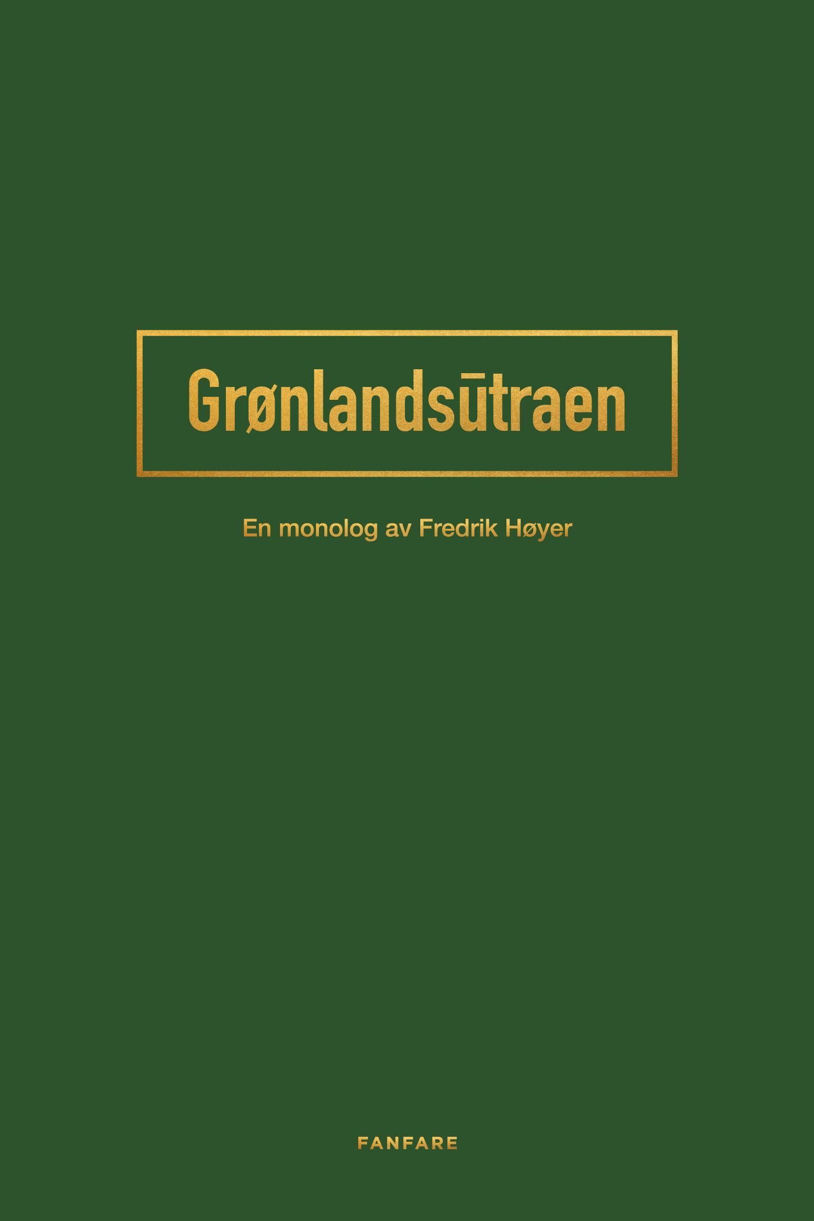 Grønlandsutraen : en monolog