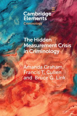 The Hidden Measurement Crisis in Criminology : Procedural Justice as a Case Study