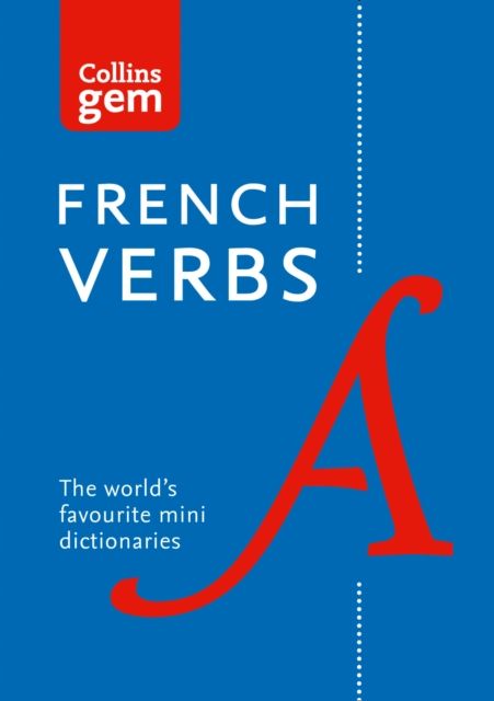 Gem French Verbs : The World’s Favourite Mini Dictionaries