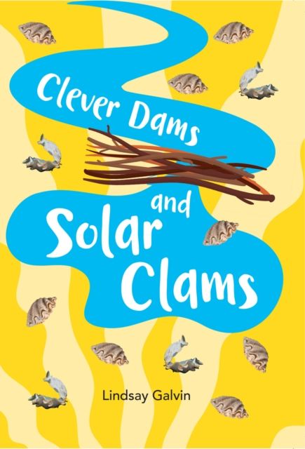 Clever Dams and Solar Clams : Fluency 10