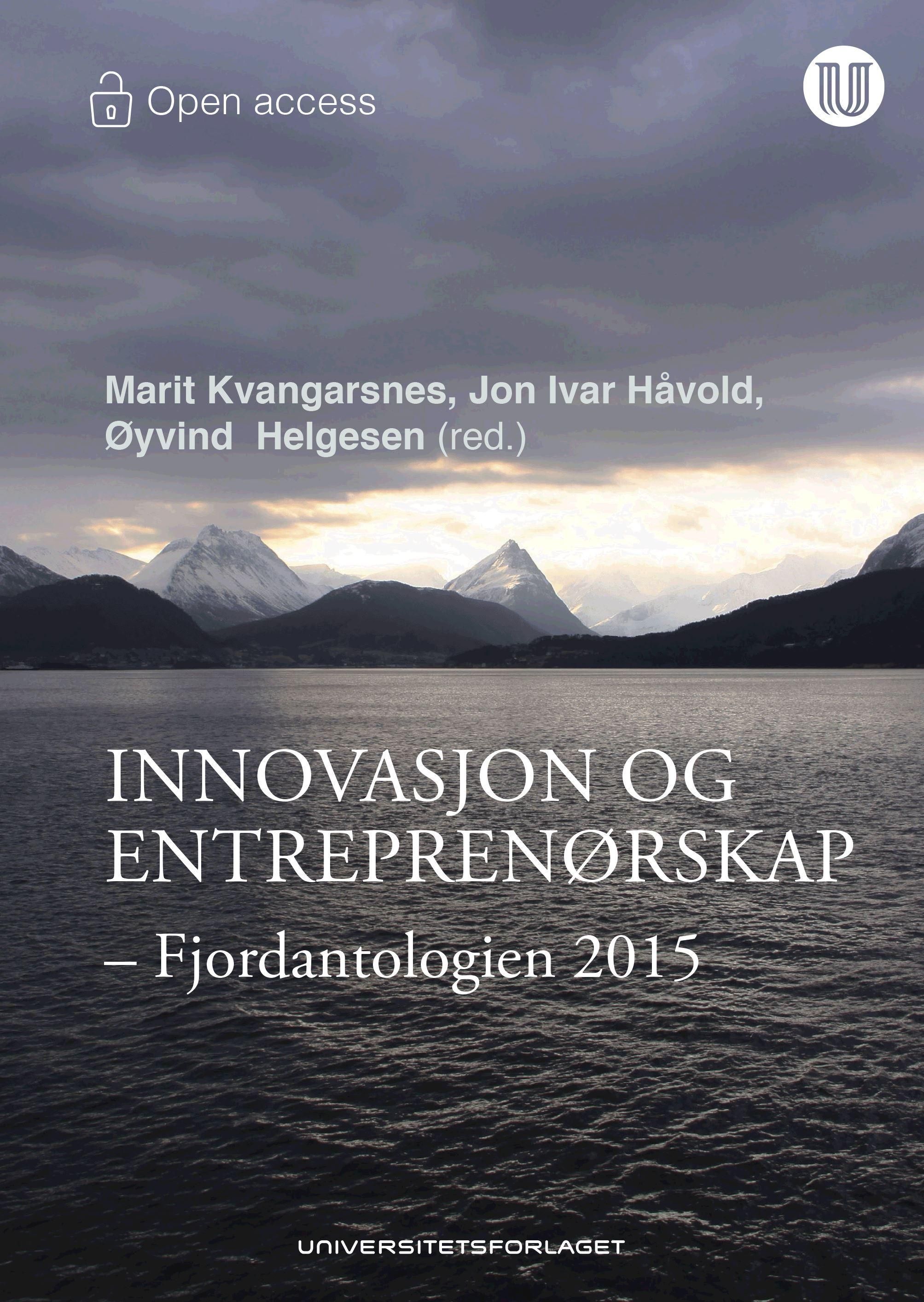 Innovasjon og entreprenørskap : Fjordantologien 2015