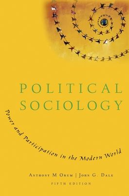 Political Sociology : Power and Participation in the Modern World