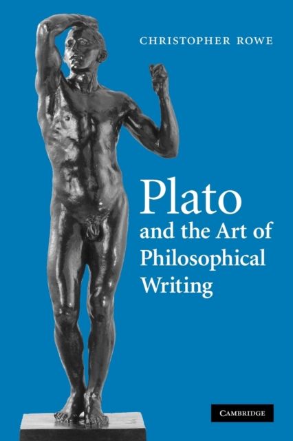 Plato and the Art of Philosophical Writing