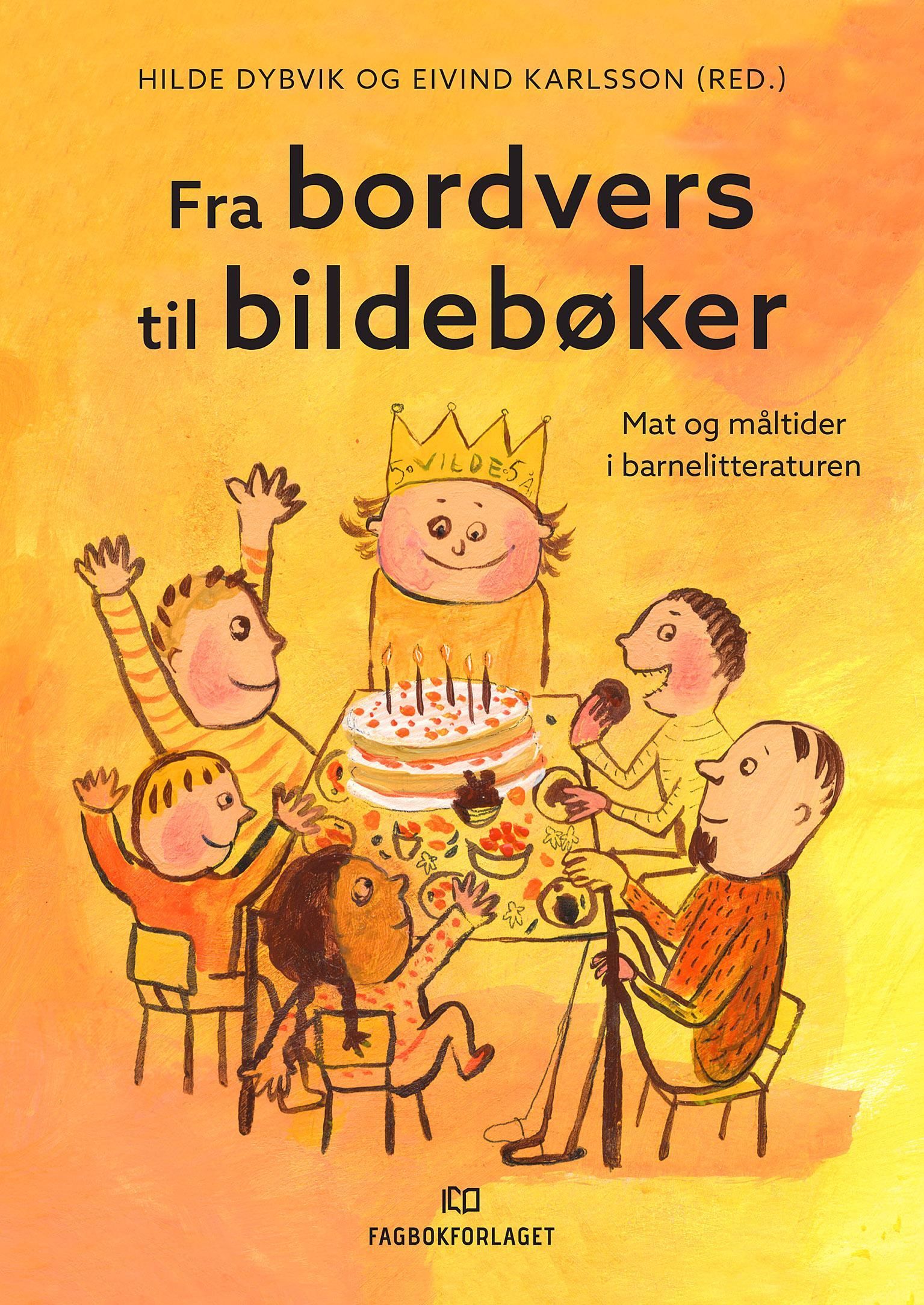 Fra bordvers til bildebøker : mat og måltider i barnelitteraturen