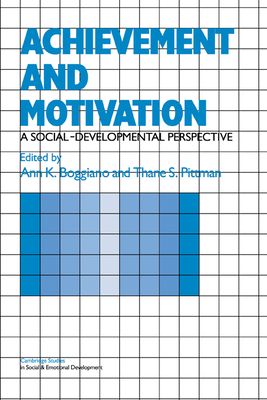 Achievement and Motivation : A Social-Developmental Perspective