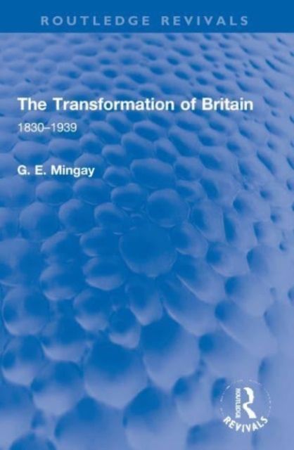 The Transformation of Britain : 1830–1939