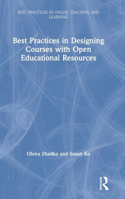 Best Practices in Designing Courses with Open Educational Resources