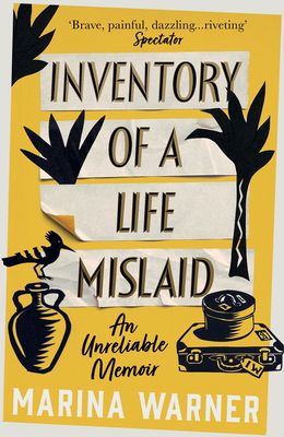 Inventory of a Life Mislaid : An Unreliable Memoir