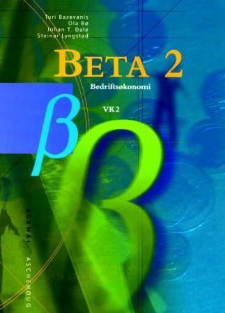Beta 2 : bedriftsøkonomi VK2