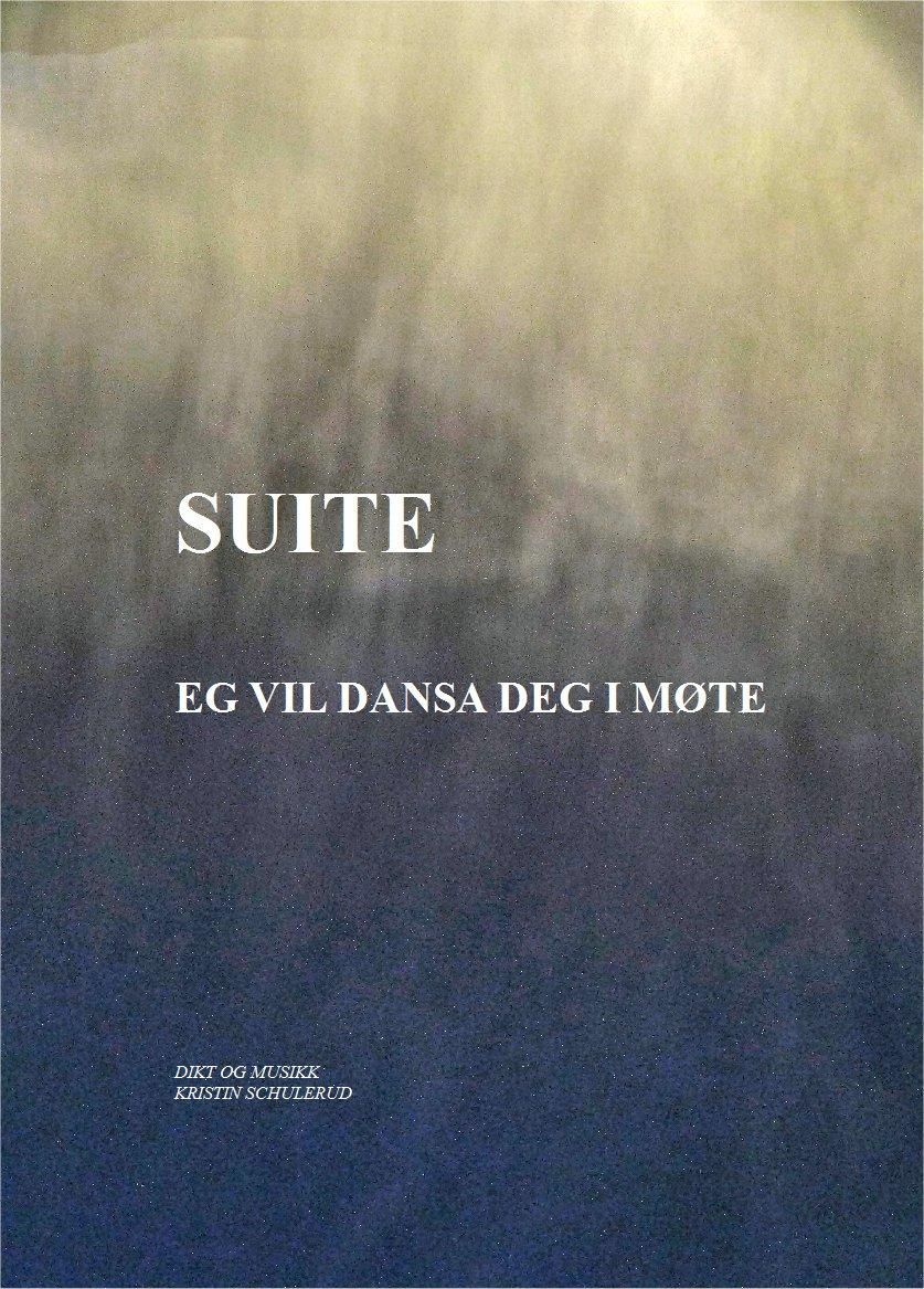 Suite : eg vil dansa deg i møte