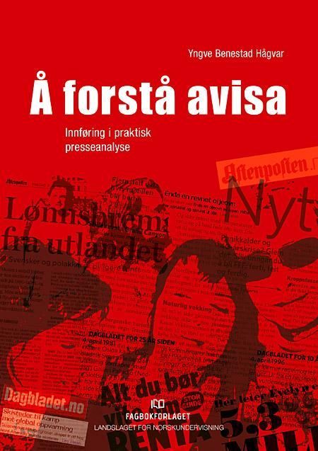 Å forstå avisa : innføring i praktisk presseanalyse