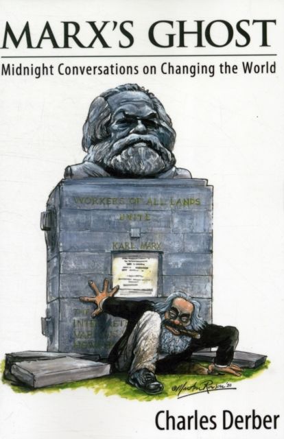 Marx's Ghost : Midnight Conversations on Changing the World