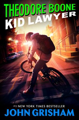Theodore Boone : kid lawyer