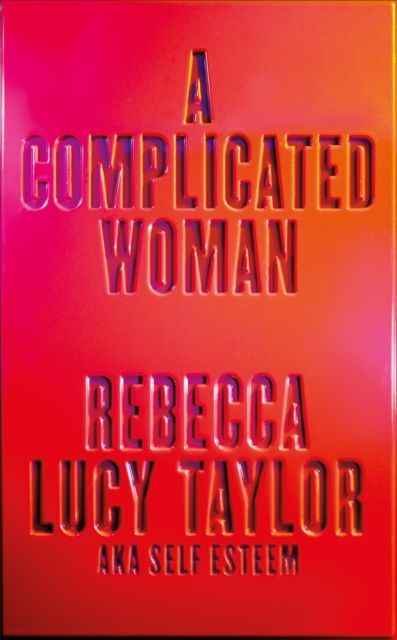 Forsidebilde av A Complicated Woman : The hotly anticipated literary debut by SELF ESTEEM