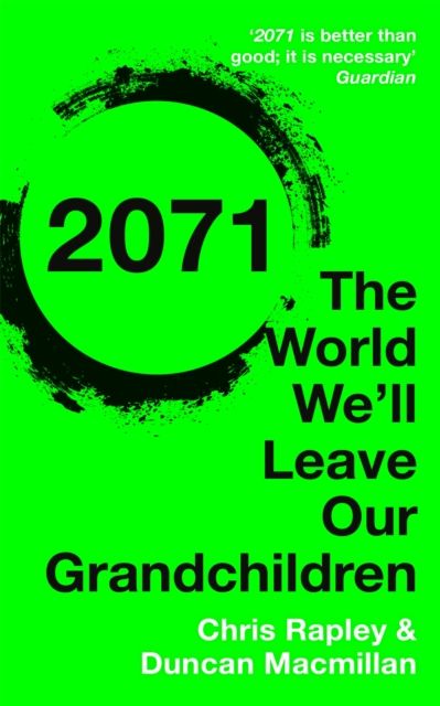 2071 : The World We'll Leave Our Grandchildren