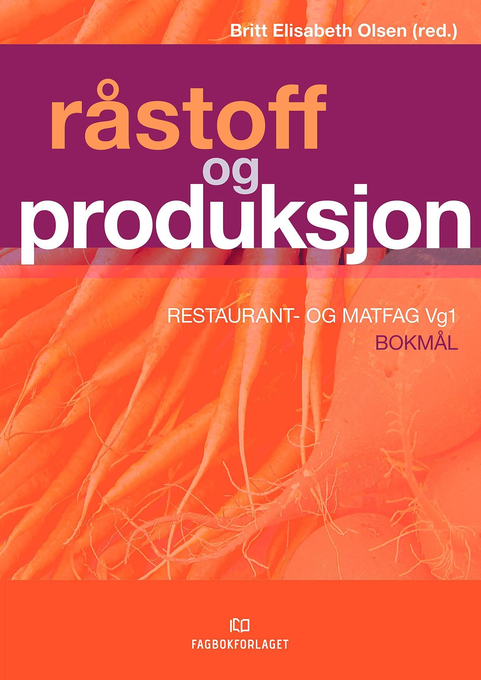 Råstoff og produksjon : restaurant- og matfag vg1