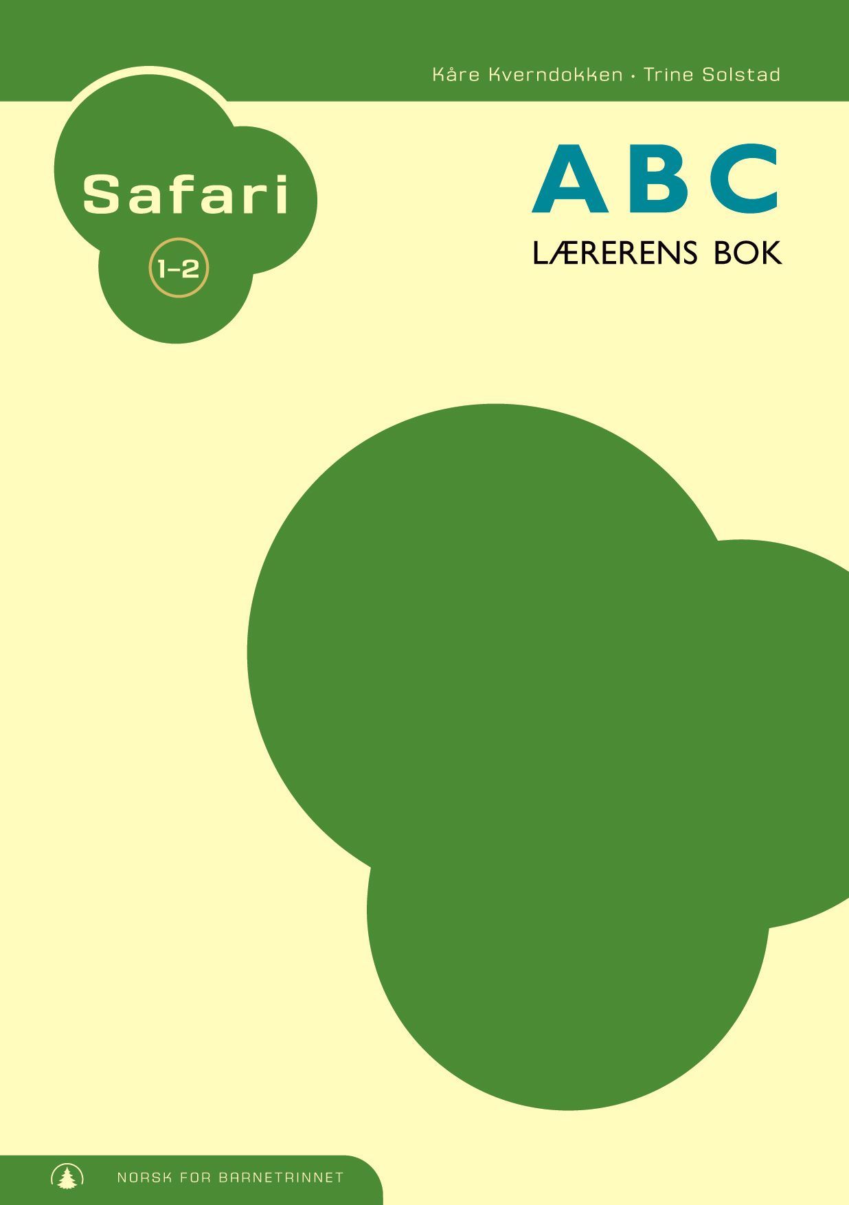 Safari 1-2 : ABC : lærerens bok : norsk for barnetrinnet